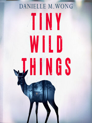 cover image of Tiny Wild Things